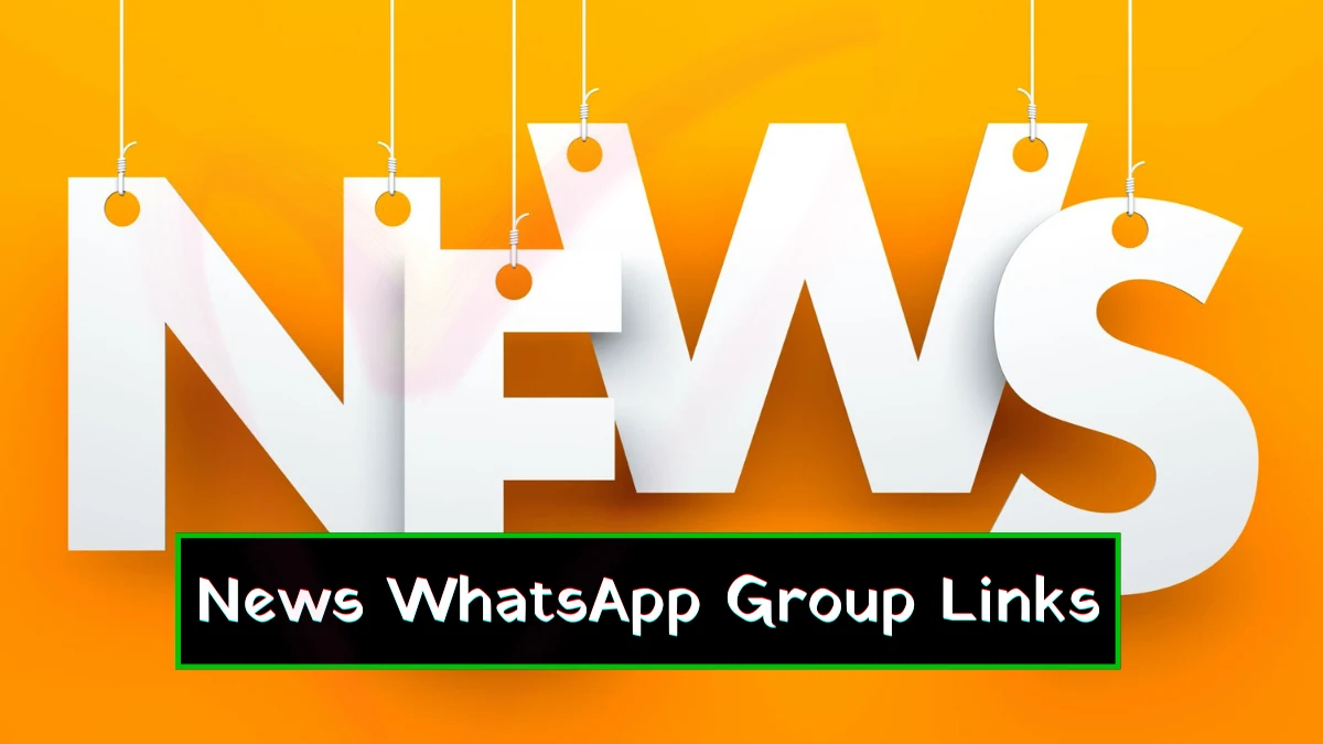 40+ News WhatsApp Group Links 2026