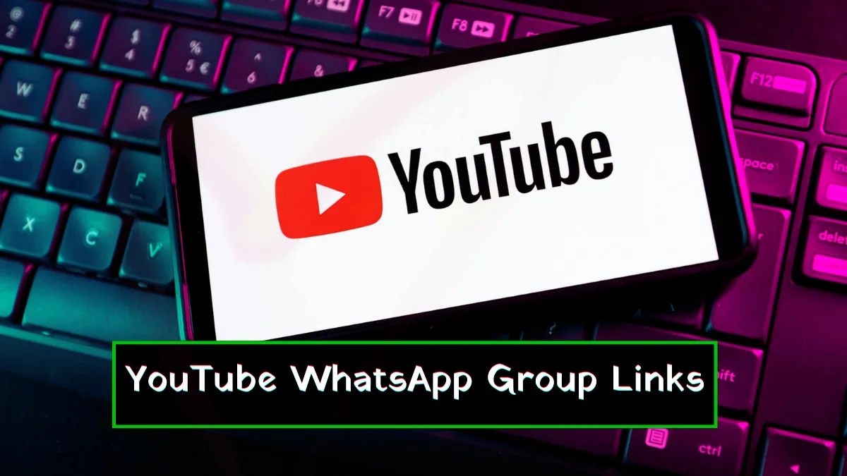 YouTube WhatsApp Group Links Free